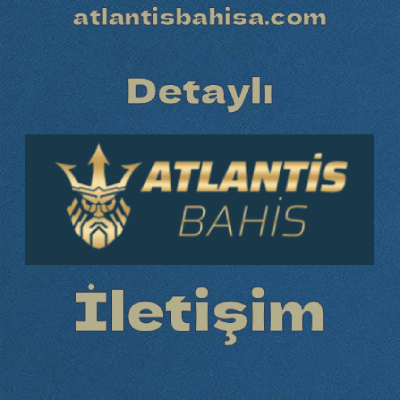 Atlantisbahis İletişim Kanalları Denetimi